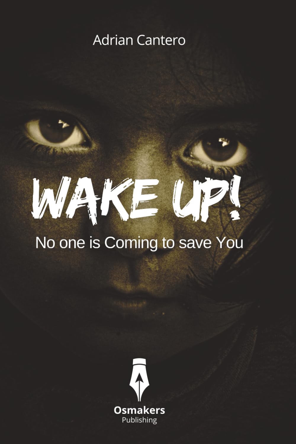 WAKE UP!: No One Is Coming to Save You