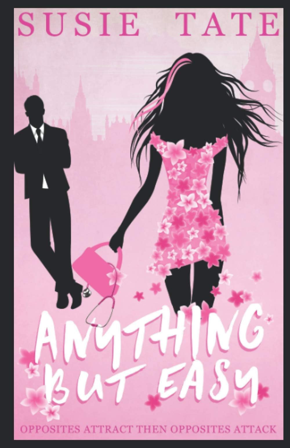 Anything but Easy: An Opposites Attract Romantic Comedy
