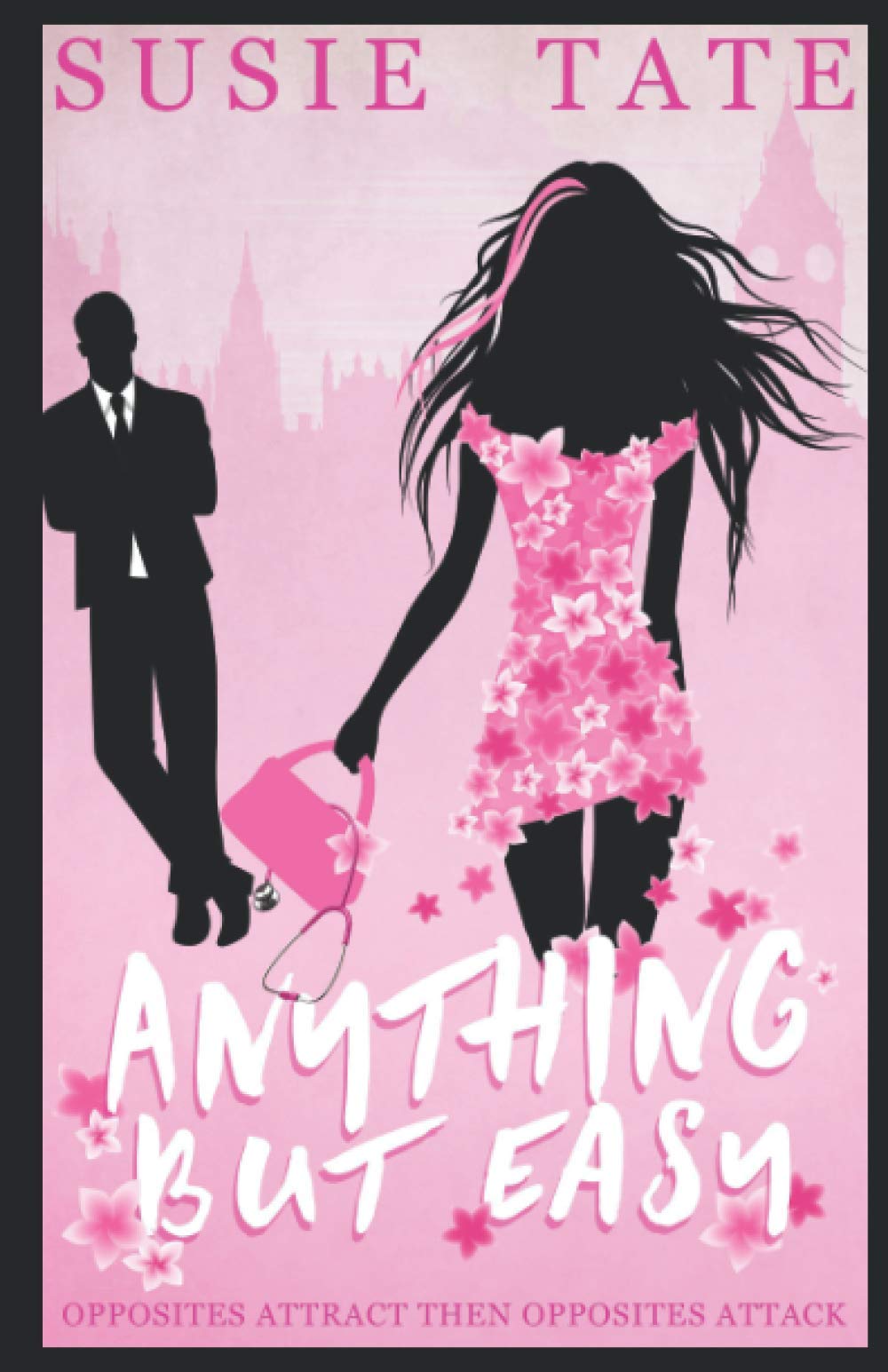 Anything but Easy: An Opposites Attract Romantic Comedy