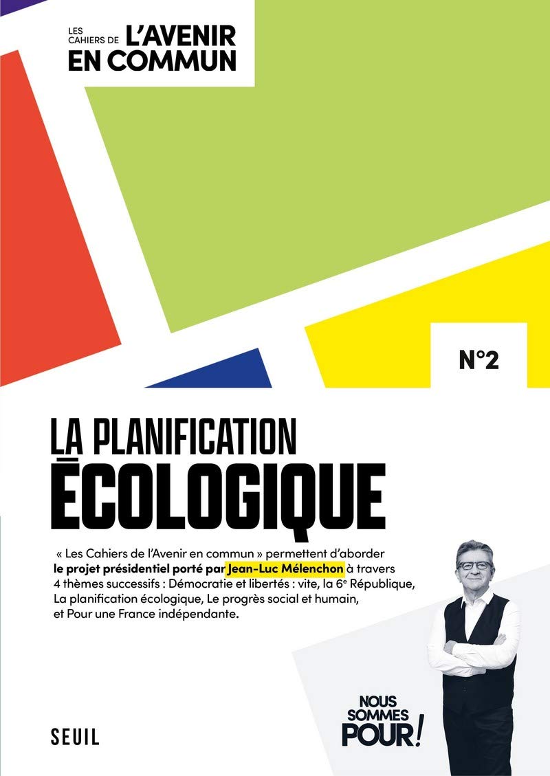 La Planification écologique: Les Cahiers de l' Avenir en commun N°2