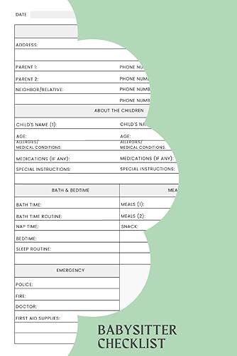 Babysitter Checklist: A Notebook To Help You To Jot Down All The Essential Information Your Babysitter Needs To Know While You're Away