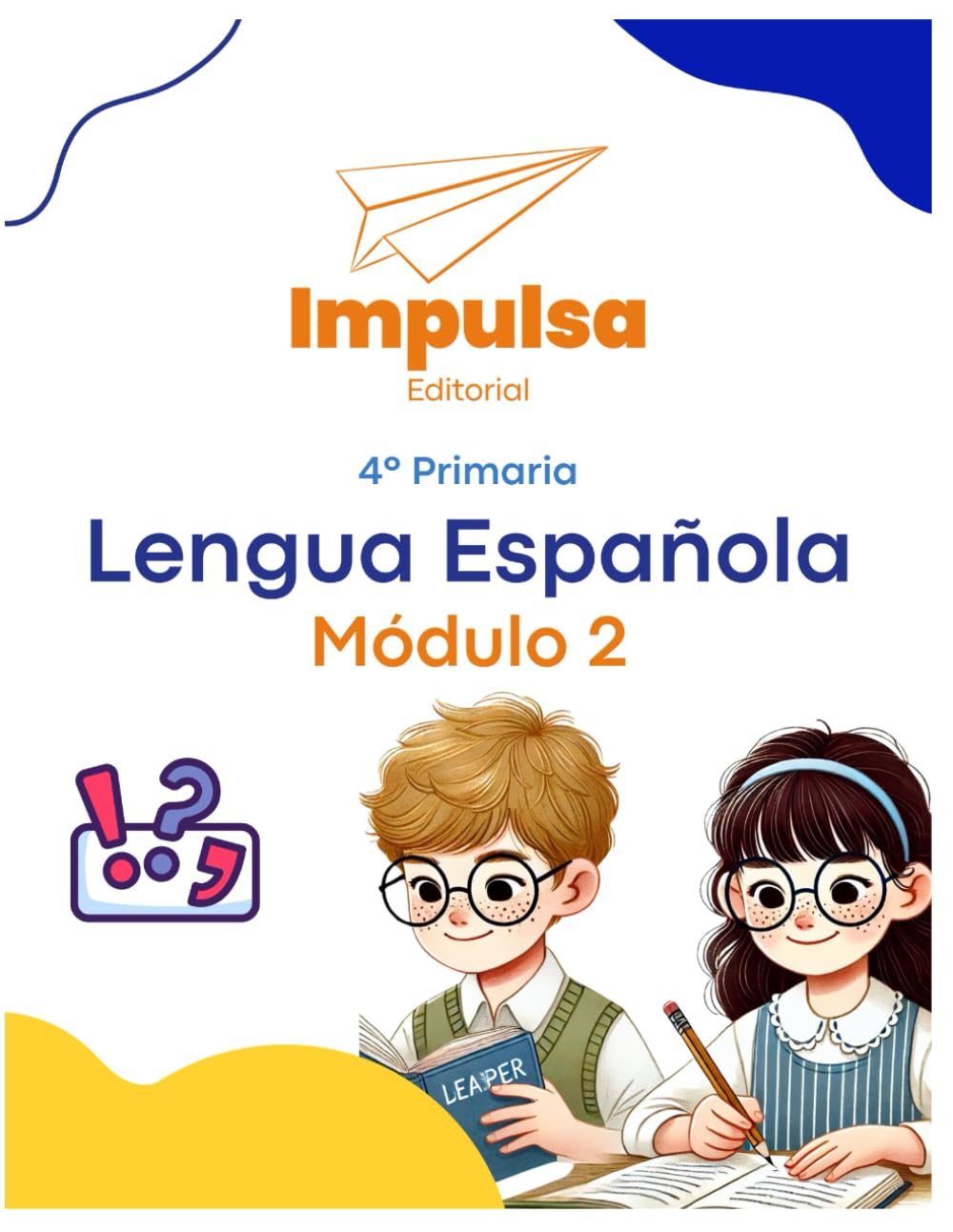 Lengua Española 4to Módulo 2 | Impulsa Editorial
