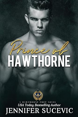 Prince of Hawthorne Prep: A Dark, Enemies-to-Lovers Bully Sports Romance: 3