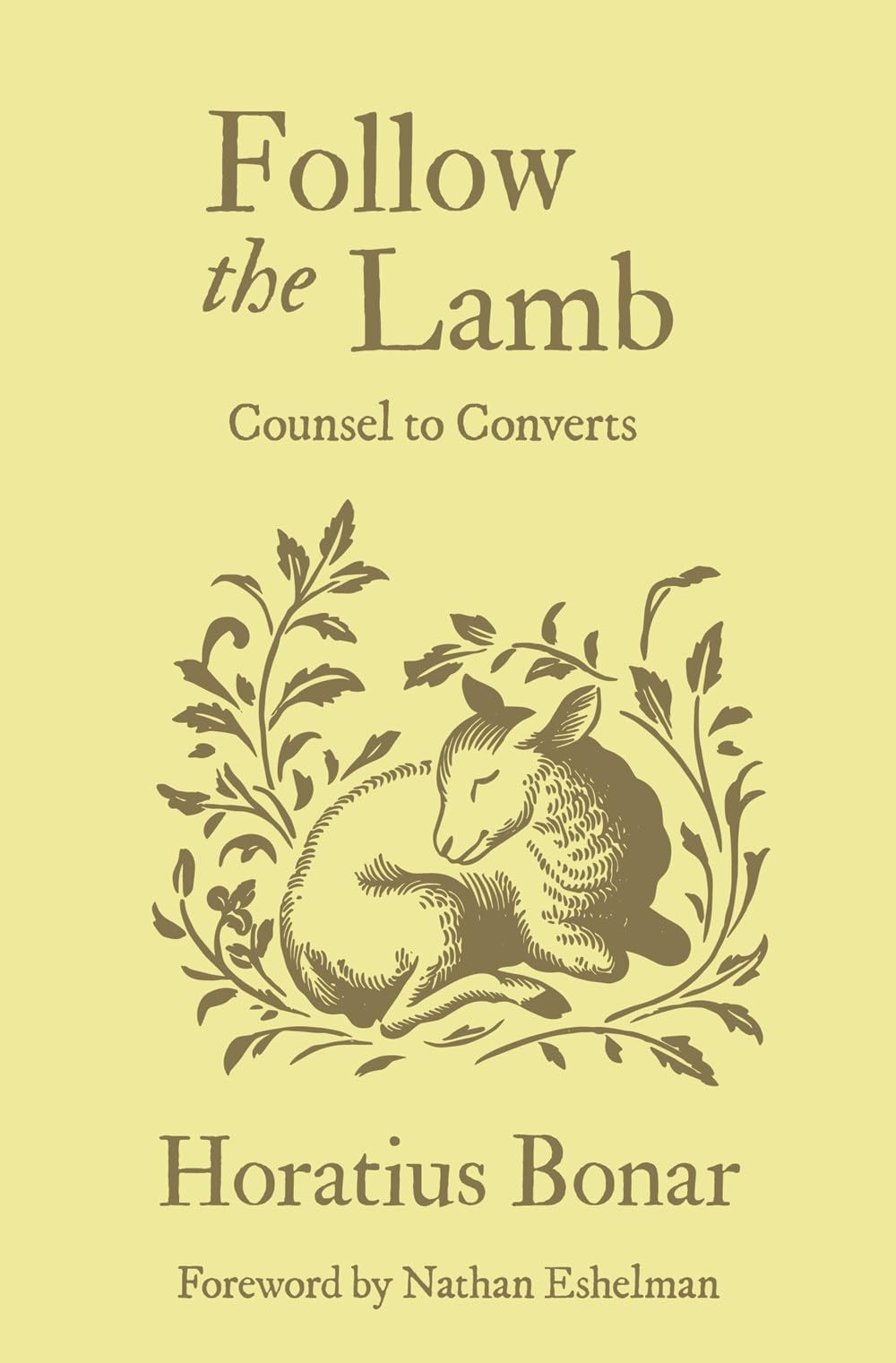 Follow the Lamb by Horatius Bonar HARDBACK 9781527112964