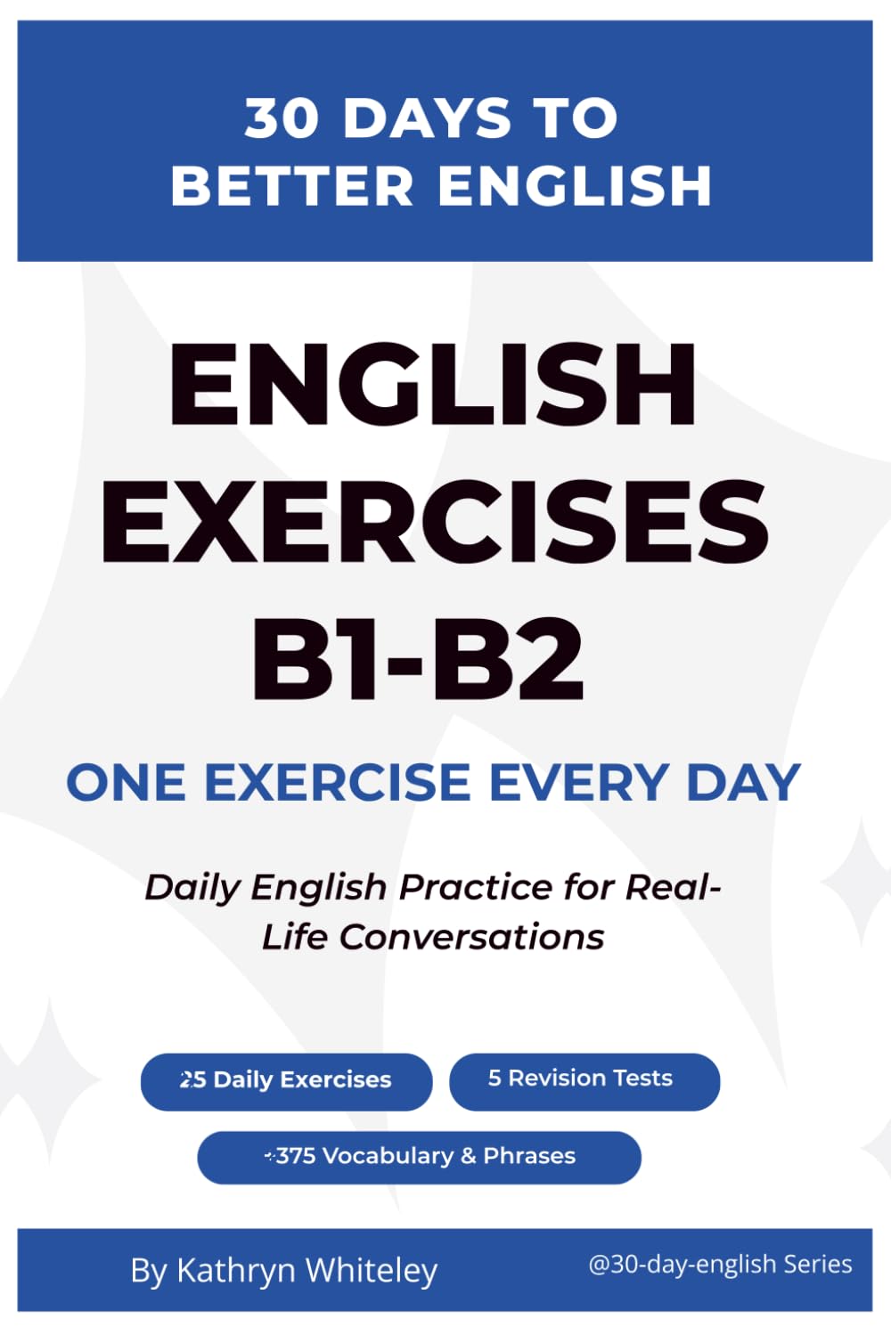 30 Days to Better English: English Exercises (B1–B2)