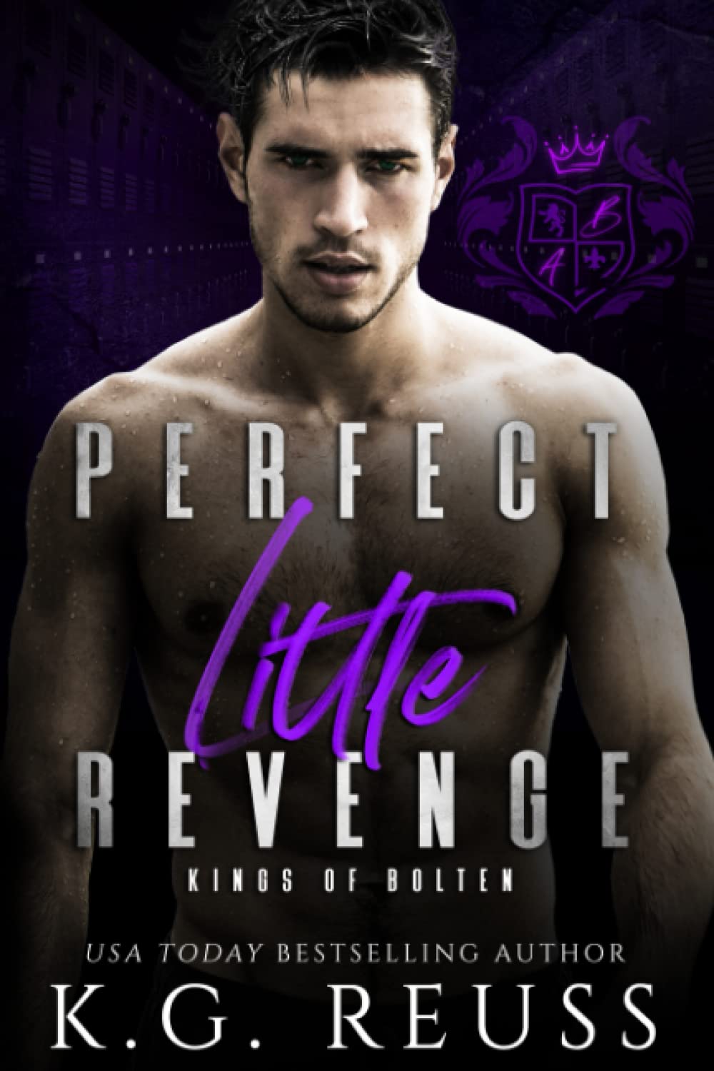 Perfect Little Revenge: A Dark Bully Romance (Kings of Bolten)