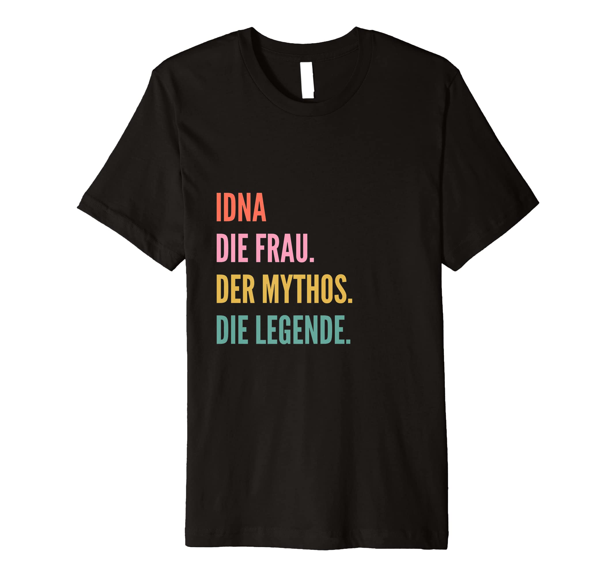 Funny German First Name Design - Idna Premium T-Shirt