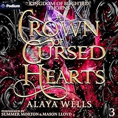A Crown of Cursed Hearts Audiolibro Por Alaya Wells arte de portada