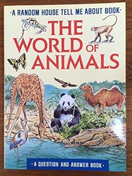 Paperback WORLD OF ANIMALS (Tell Me About) Book