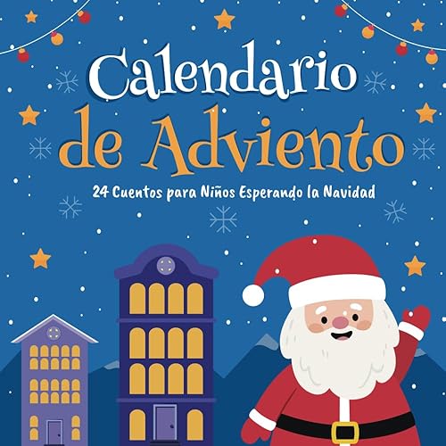 Calendario Adviento para Niños 24 Cuentos de Navidad Libro regalo para divertirse y esperar la navidad un cuento nocturno para niñas y niños antes