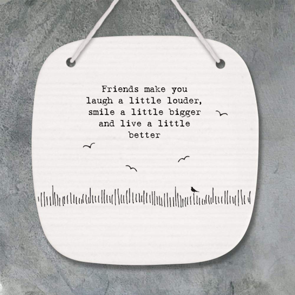 East Of India East Of India: Porcelain Sign - Friends Make You Laugh