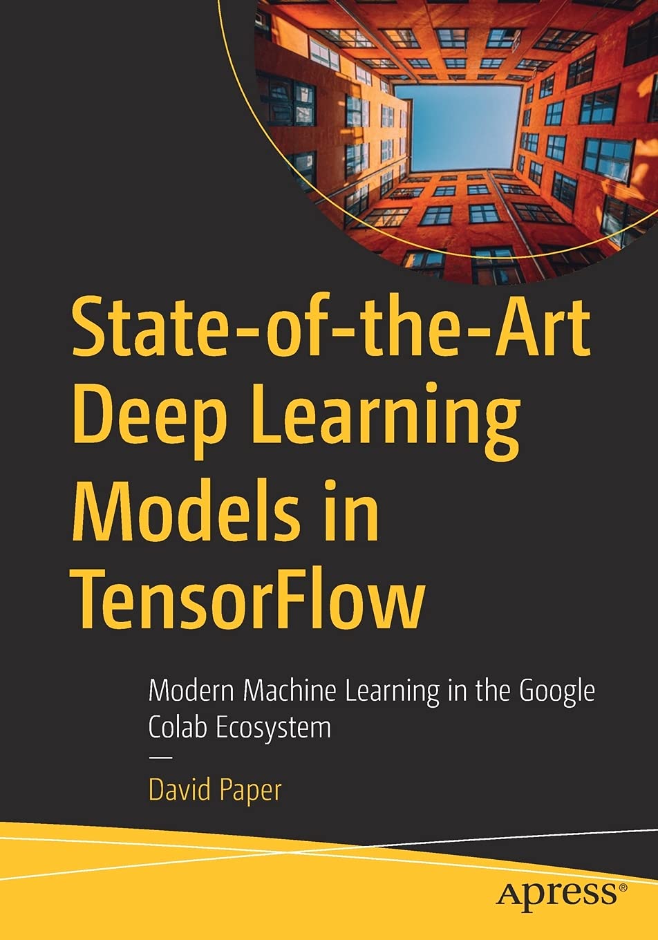 StateoftheArt Deep Learning Models in TensorFlow Modern Machine