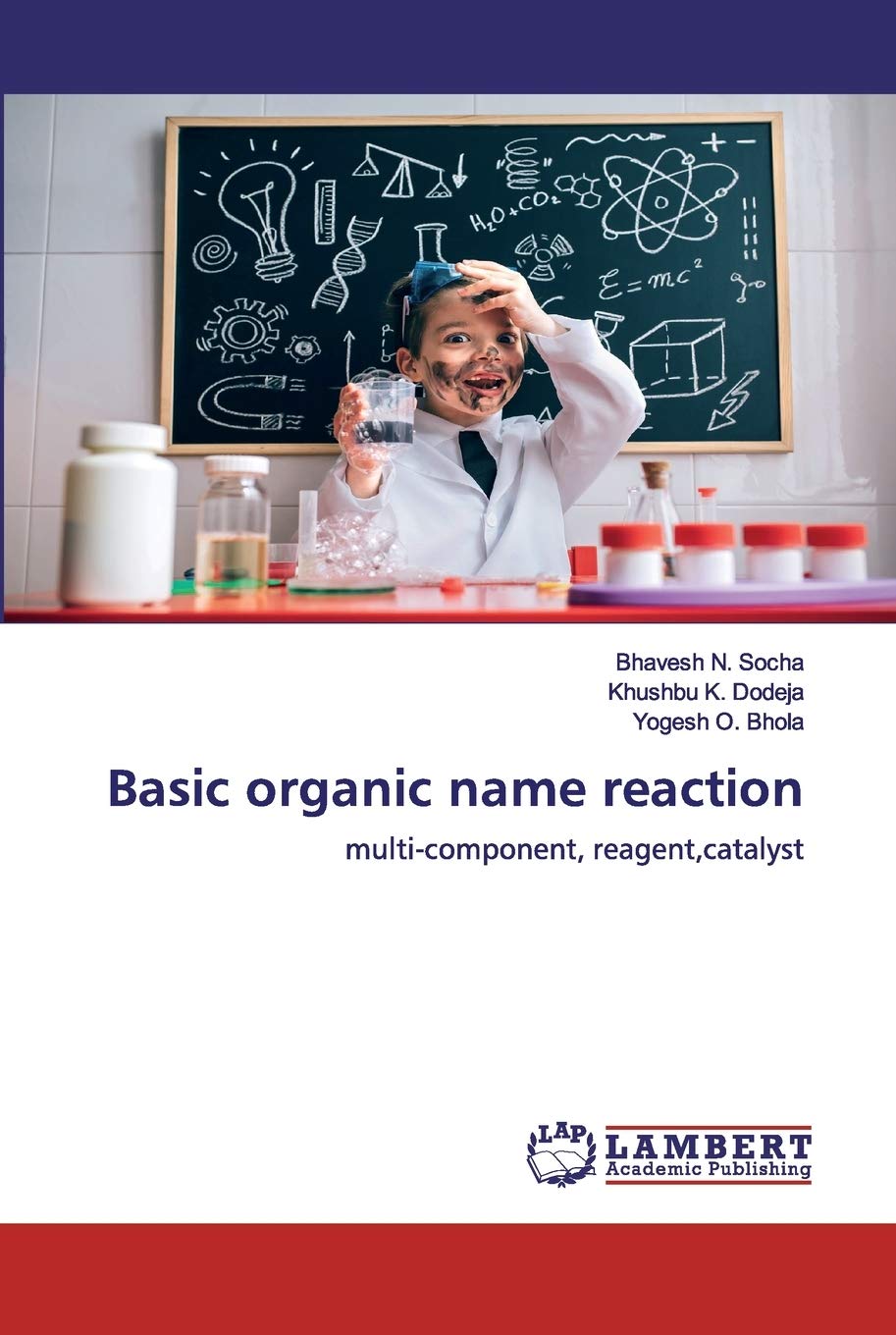 Basic organic name reaction: multi-component, reagent,catalyst