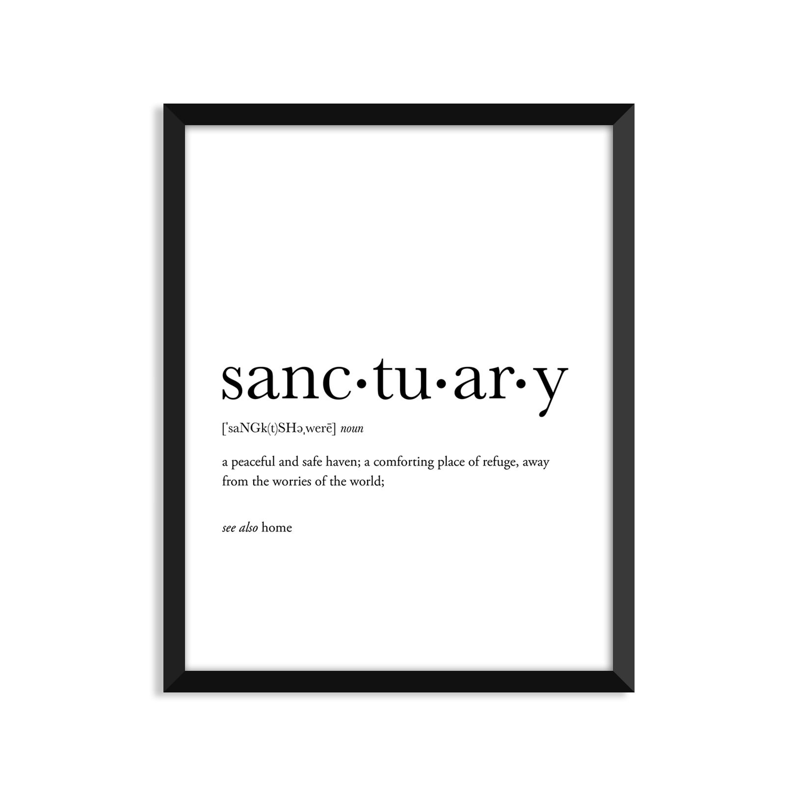 Serif Design Studios Sanctuary Definition - Unframed Art Print Poster Or Greeting Card