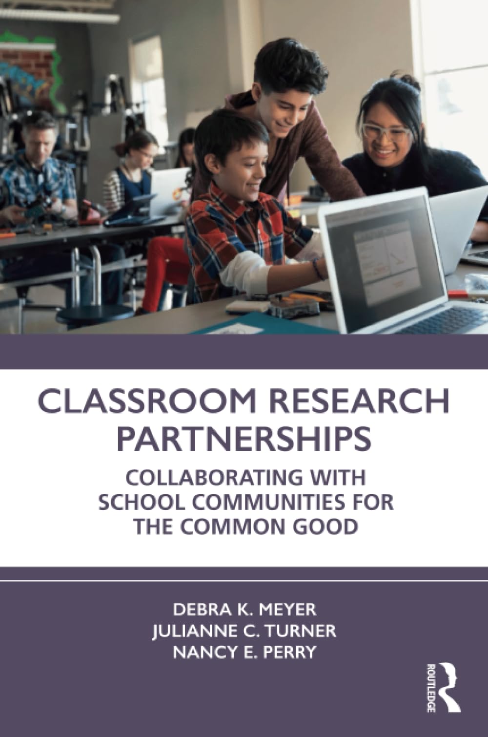 Classroom Research Partnerships: Collaborating with School Communities for the Common Good