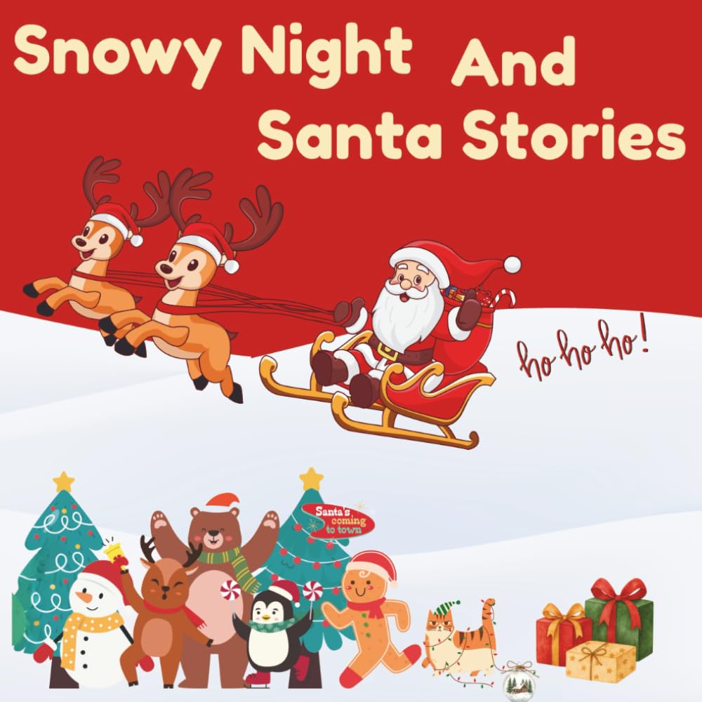 Snowy White and Santa Stories: Kids bed times story about christmas