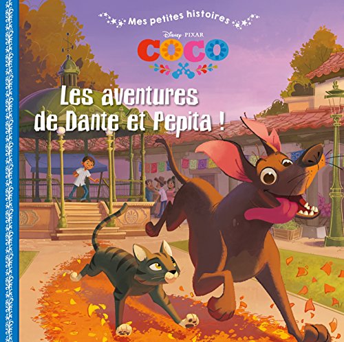 COCO - Mes Petites Histoires: Les Aventures de Dante et Pepita