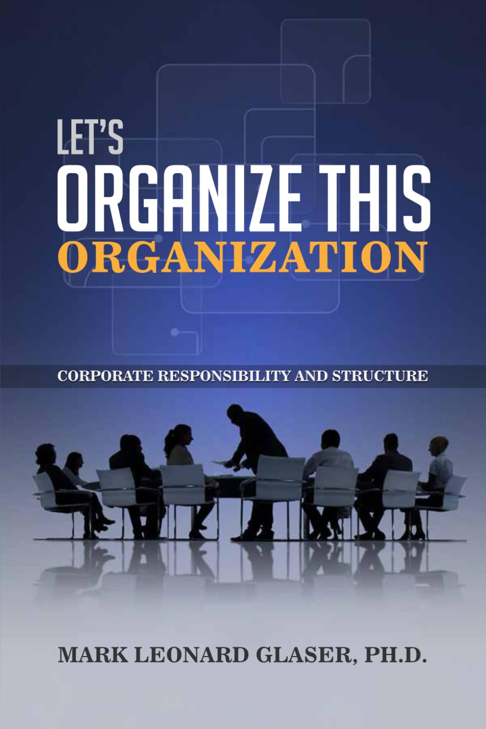 Let’s Organize This Organization