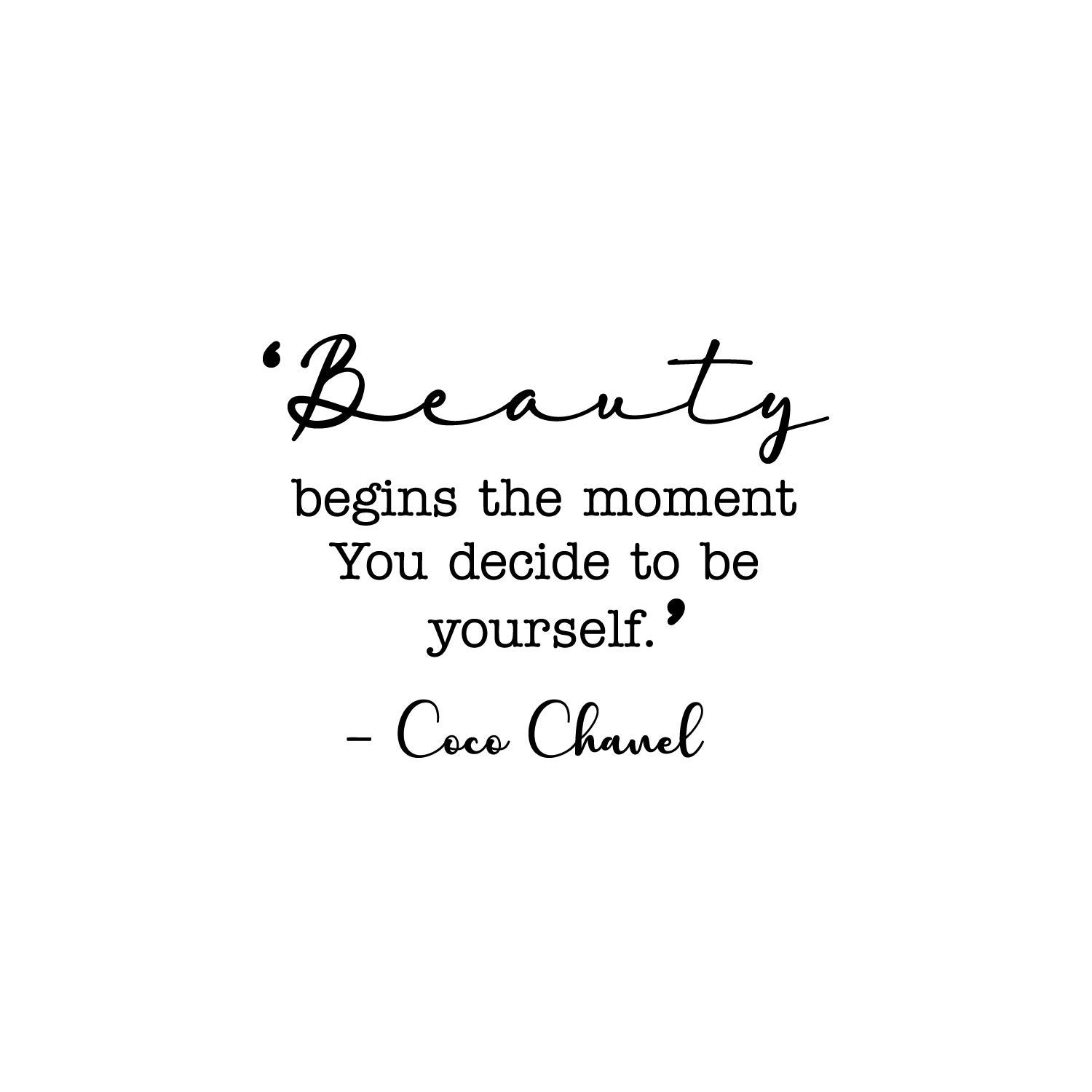 Vinyl Wall Art Decal Sticker “Beauty Begins The Moment You Decide to Be Yourself” - Inspirational Coco Chanel Quote Vinyl Decal for Home, Bedroom, Living Room, and Office Decor (22.5" x 32", Black)