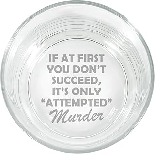 11oz Rocks Whiskey Glass BOTTOM Secret Hidden Message Gift Attempted Murder Funny True Crime