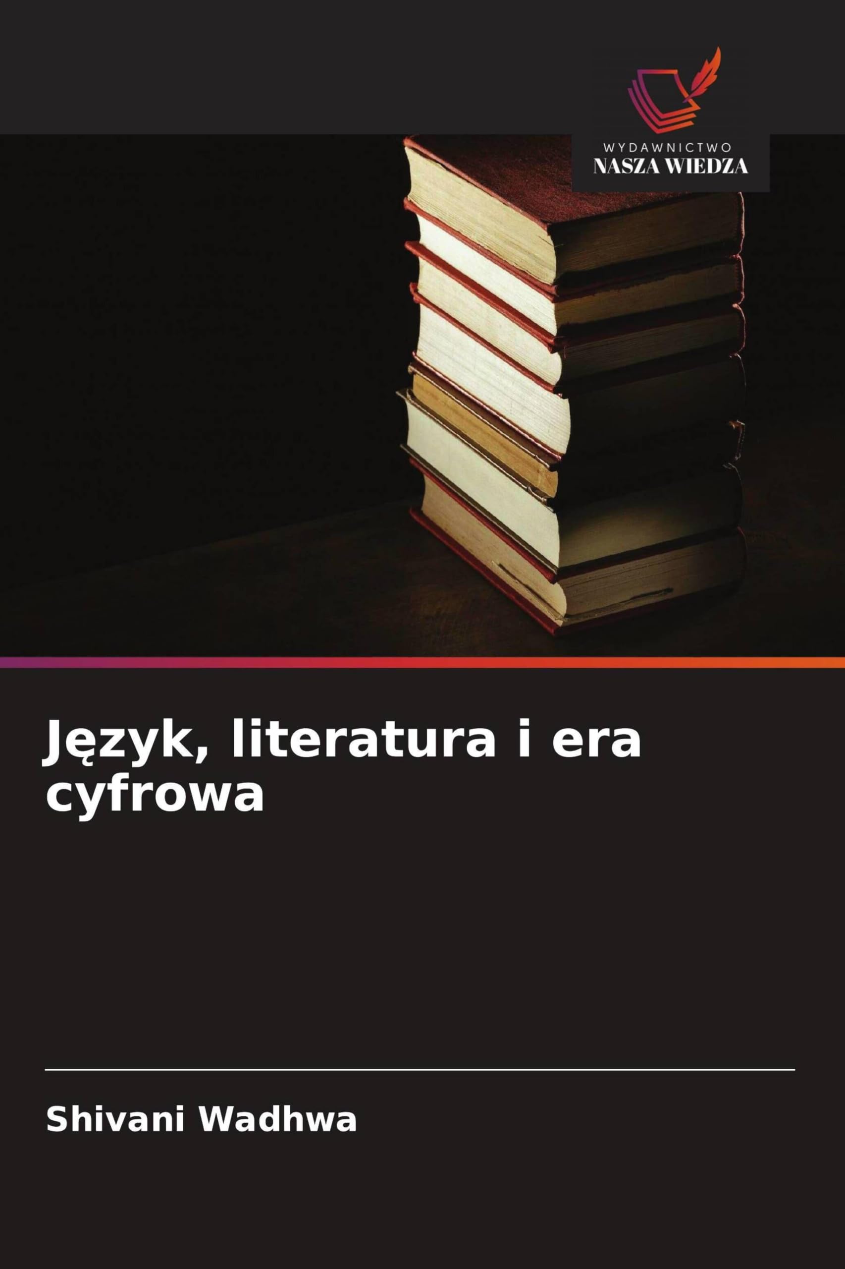 J¿zyk, literatura i era cyfrowa