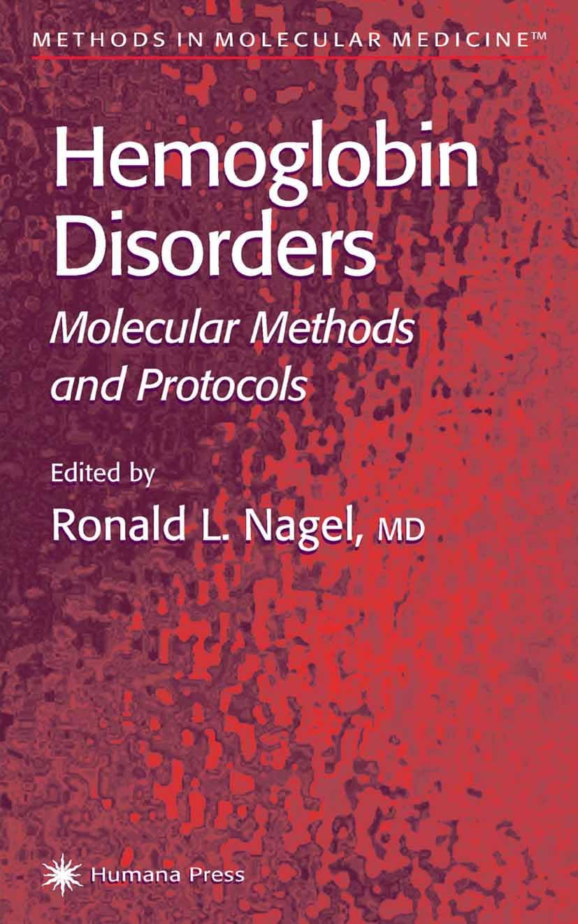 Hemoglobin Disorders: Molecular Methods and Protocols (Methods in Molecular Medicine Book 82)