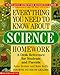 Everything You Need To Know About Science Homework (Everything You Need To Know..)