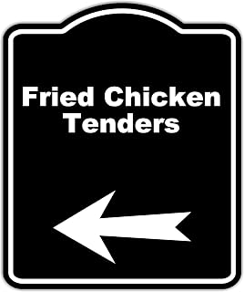 Fried Chicken Tenders Black Sign Arrow Left Aluminum Composite Sign 8.5 x 10 inches