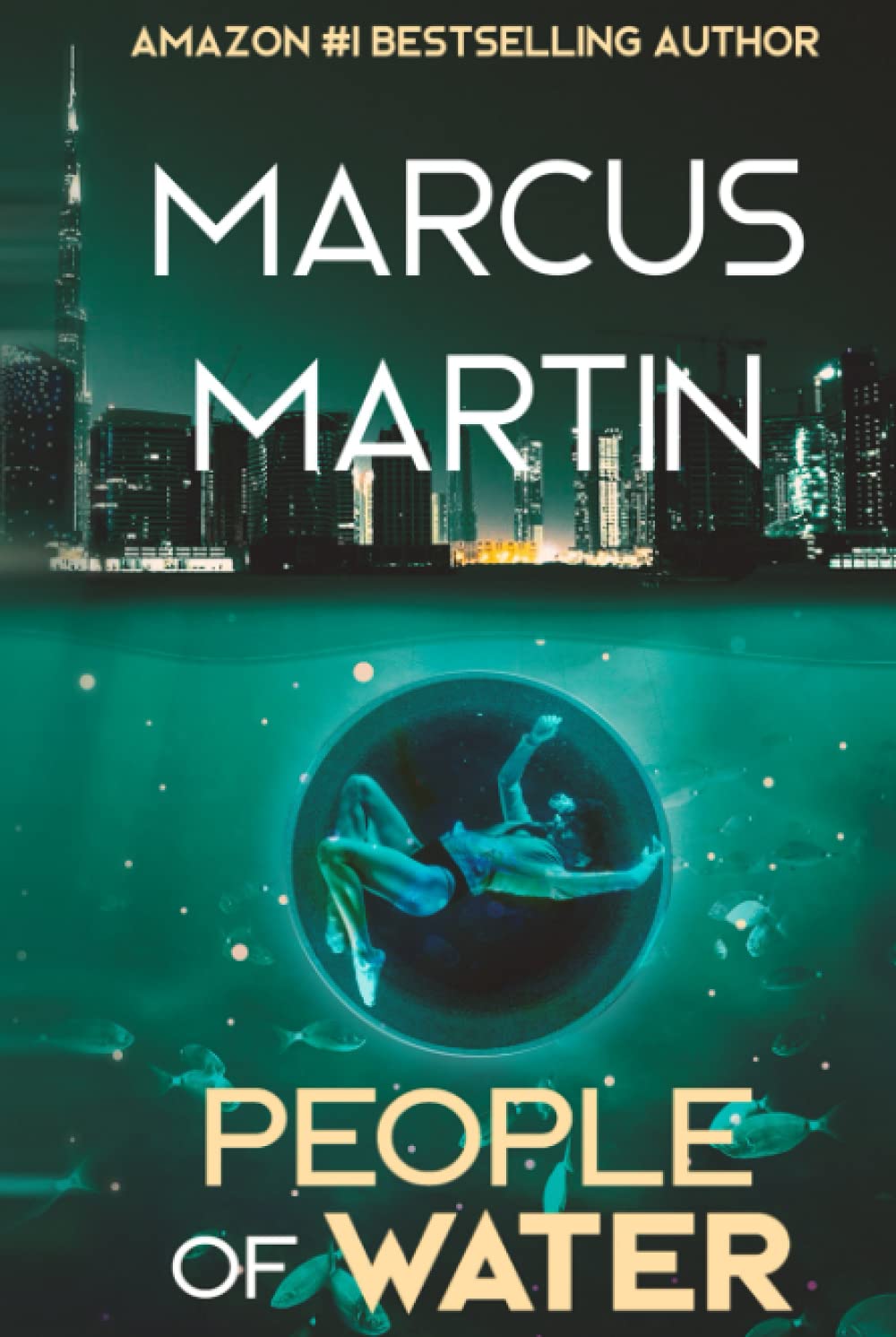 People of Water: A Sci-Fi Thriller of Near Future Eco-Fiction (People of Change)