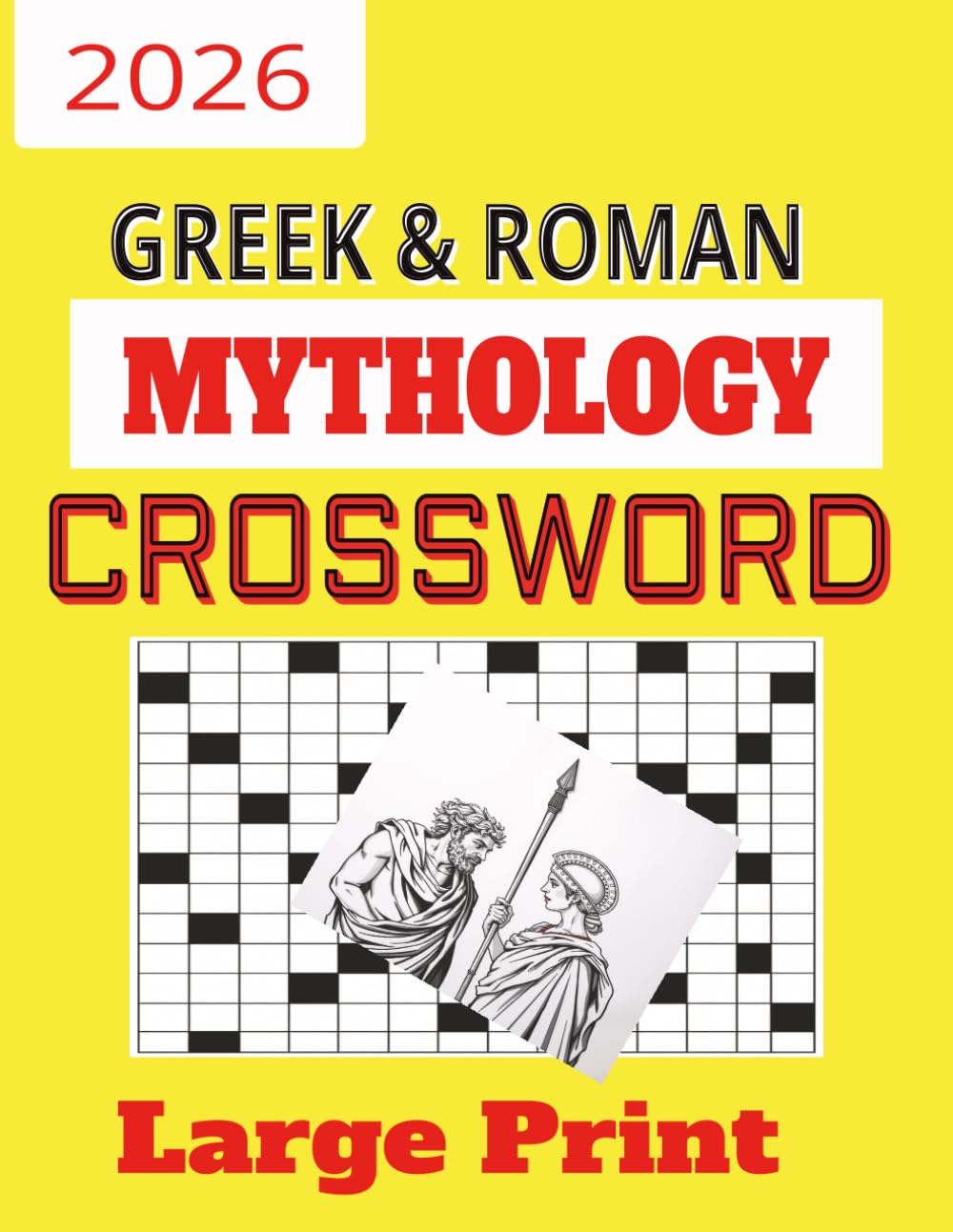 Greek &Roman Mythology Crossword: Crossword Puzzles,150 pages, gift book for vacations &holidays