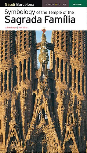 Symbology of the Temple of the Sagrada Familia édition luxe pour collectionneur