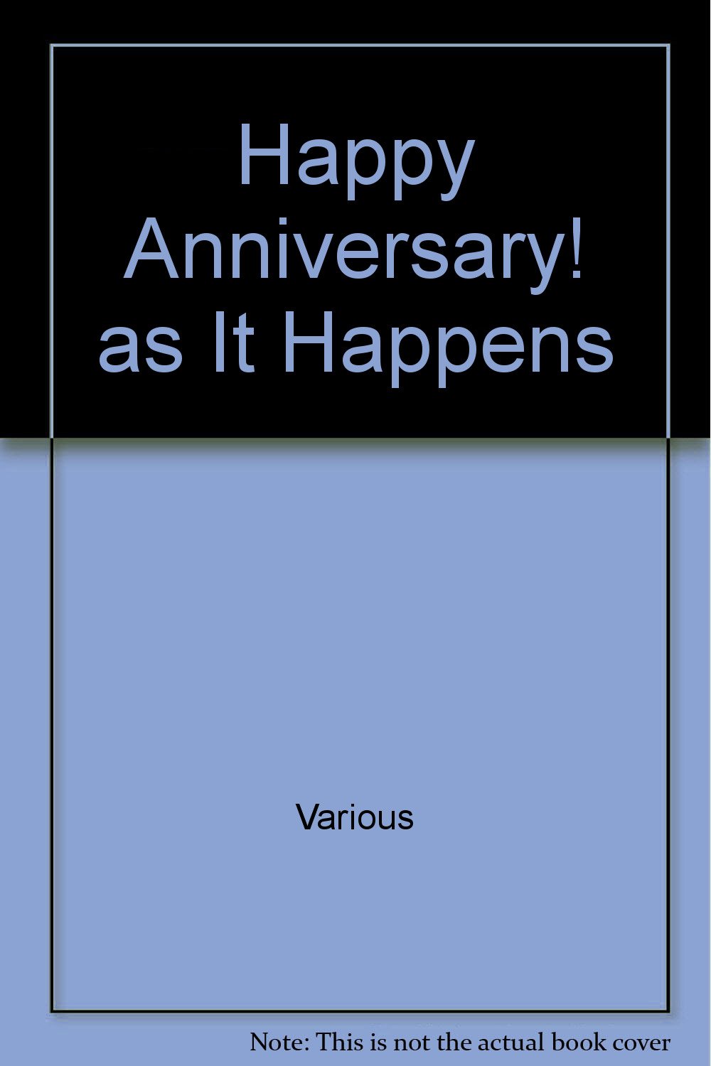 Happy Anniversary: As It Happens Various