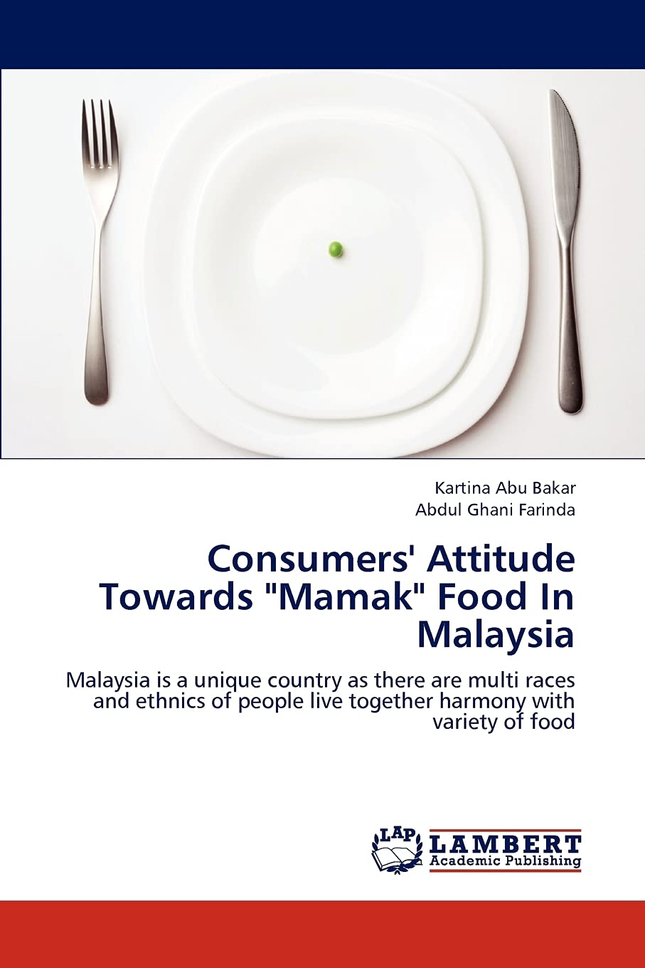 Consumers' Attitude Towards "Mamak" Food In Malaysia