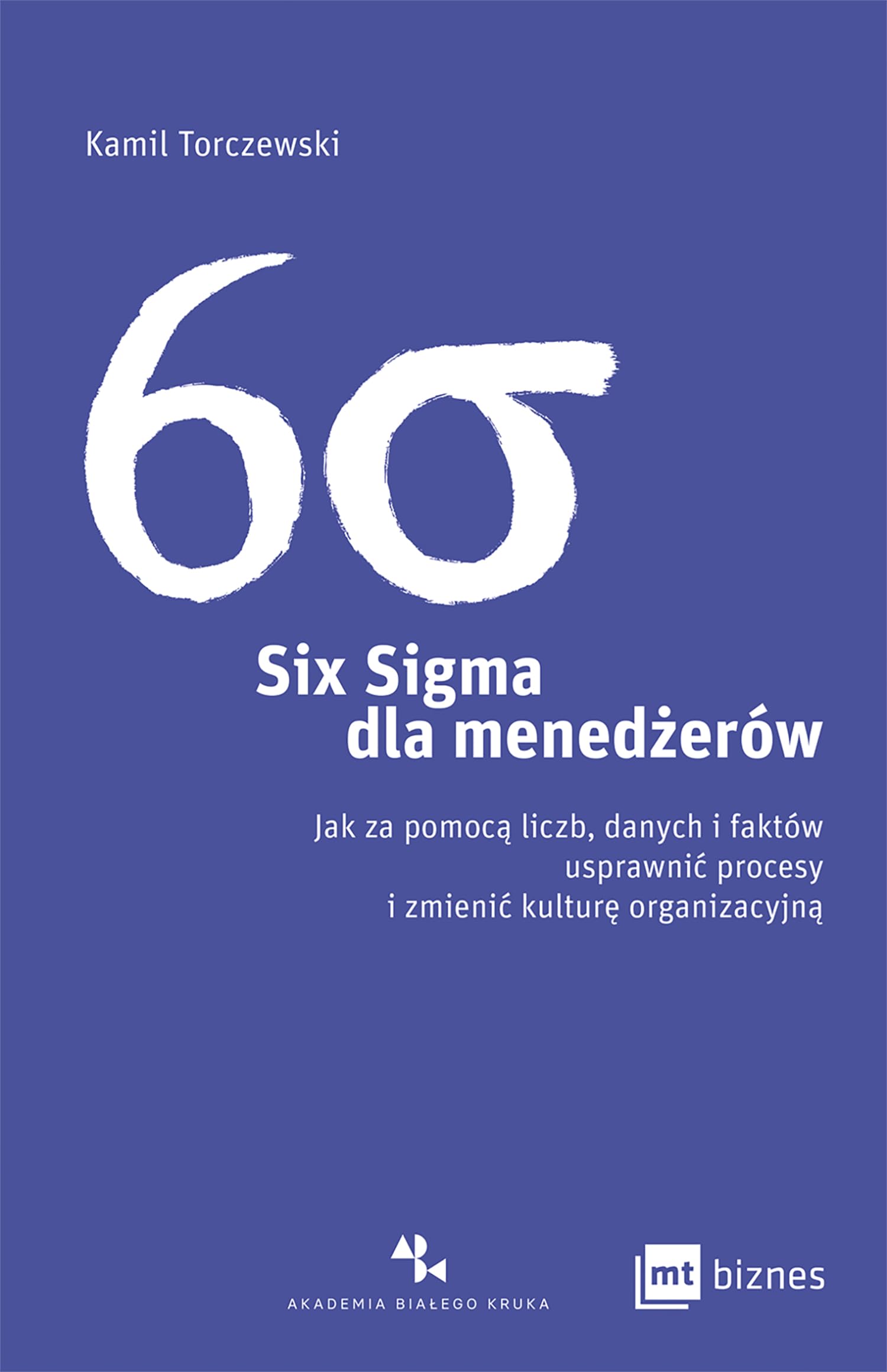 SIX SIGMA DLA MENEDŻERÓW