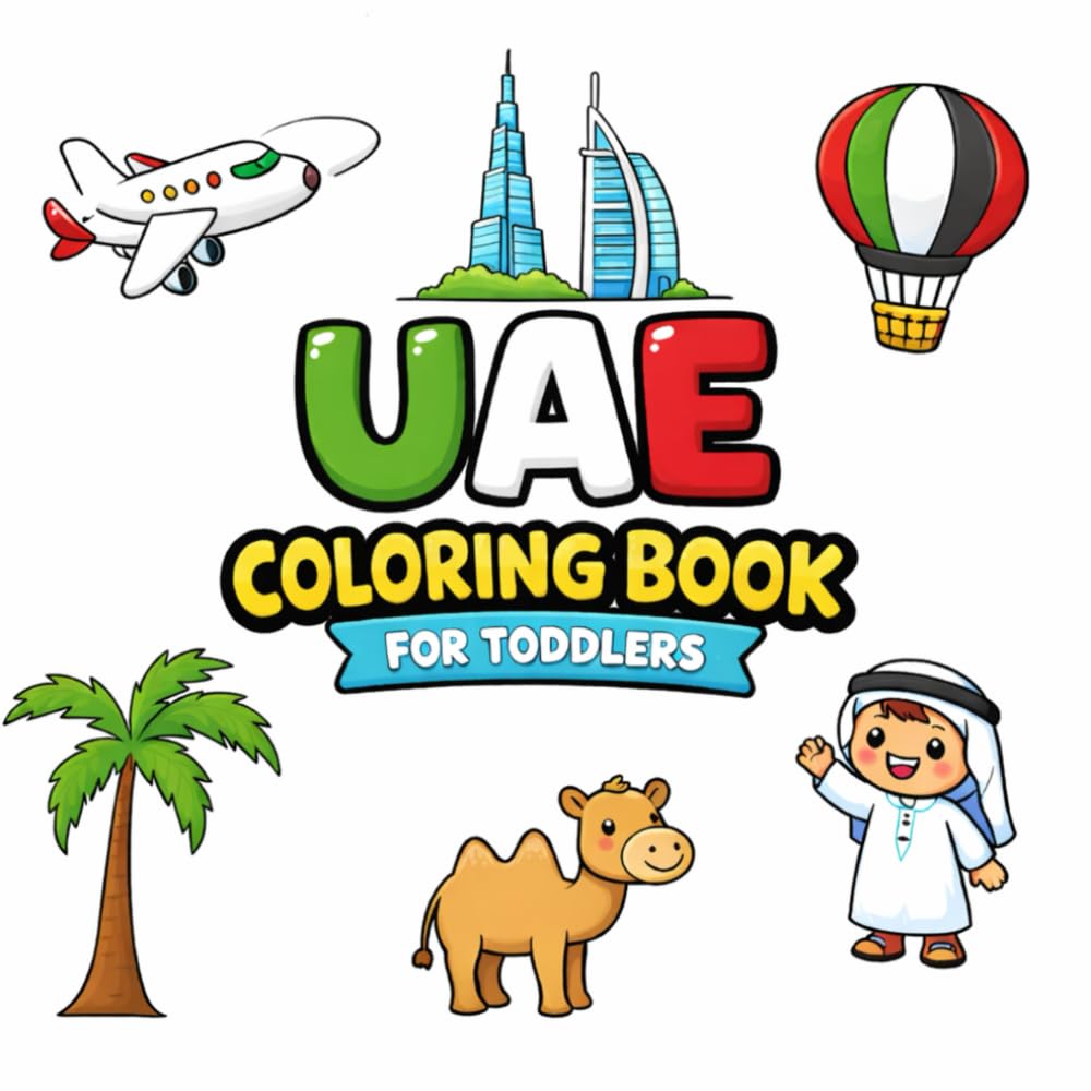 Dubai & UAE Coloring Book for Toddlers: Simple and Bold UAE Illustrations for Kids Ages 2–4 | Camel, Desert, Flag and Famous Landmarks