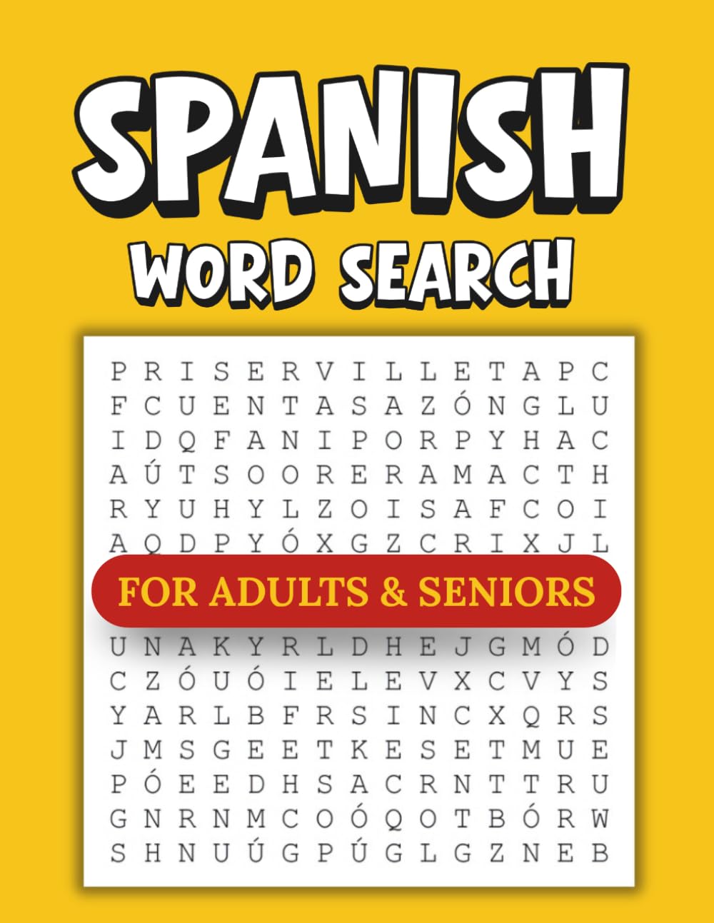 Spanish Word Search Puzzle Book For Adults & Seniors: 64 Large Print Puzzles with Solutions