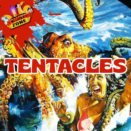 THE MONSTER ZONE: Tentacles (1977)