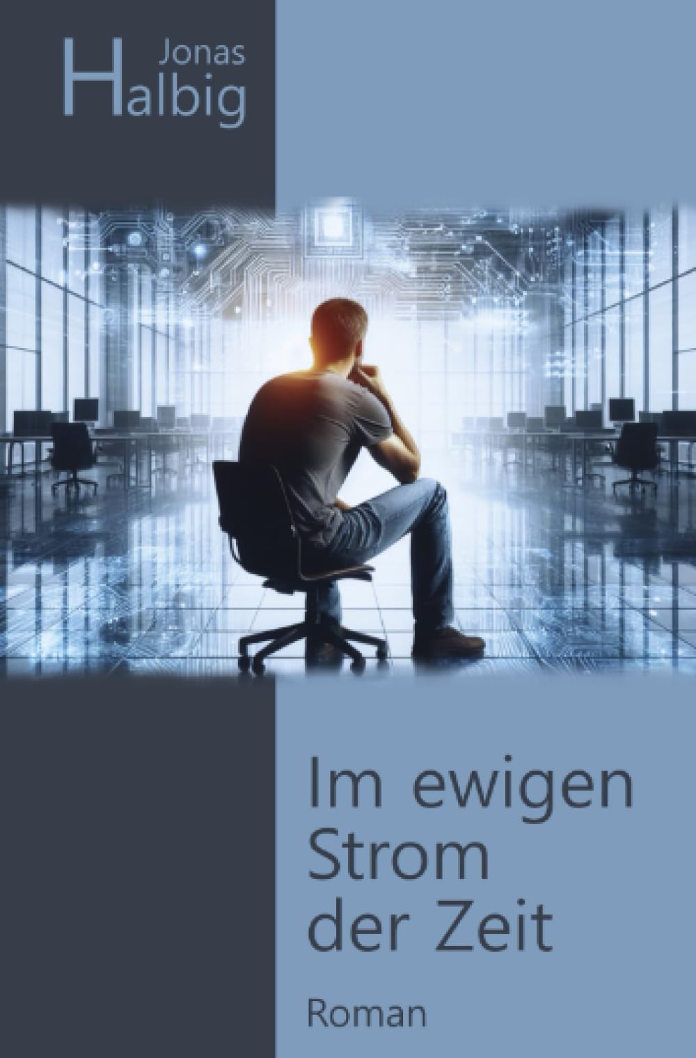 Im ewigen Strom der Zeit: die Überwindung der Zeit (German Edition)