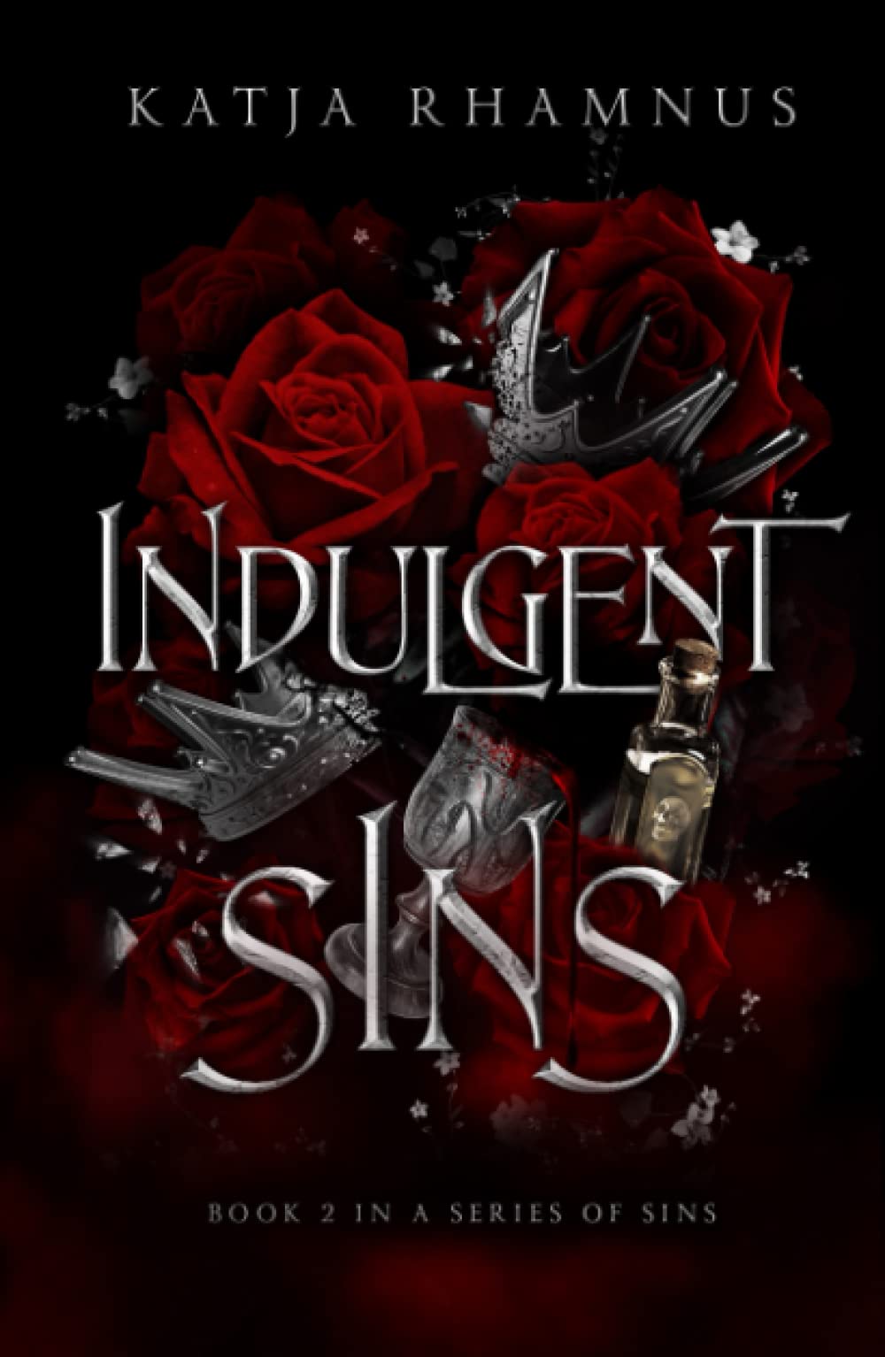 Indulgent Sins: Book 2 In A Series Of Sins