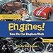 Engines! How Do Car Engines Work - Cars for Kids Edition - Children's Cars, Trains & Things That Go Books