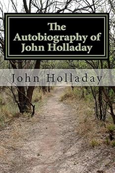 Paperback The Autobiography of John Holladay Book