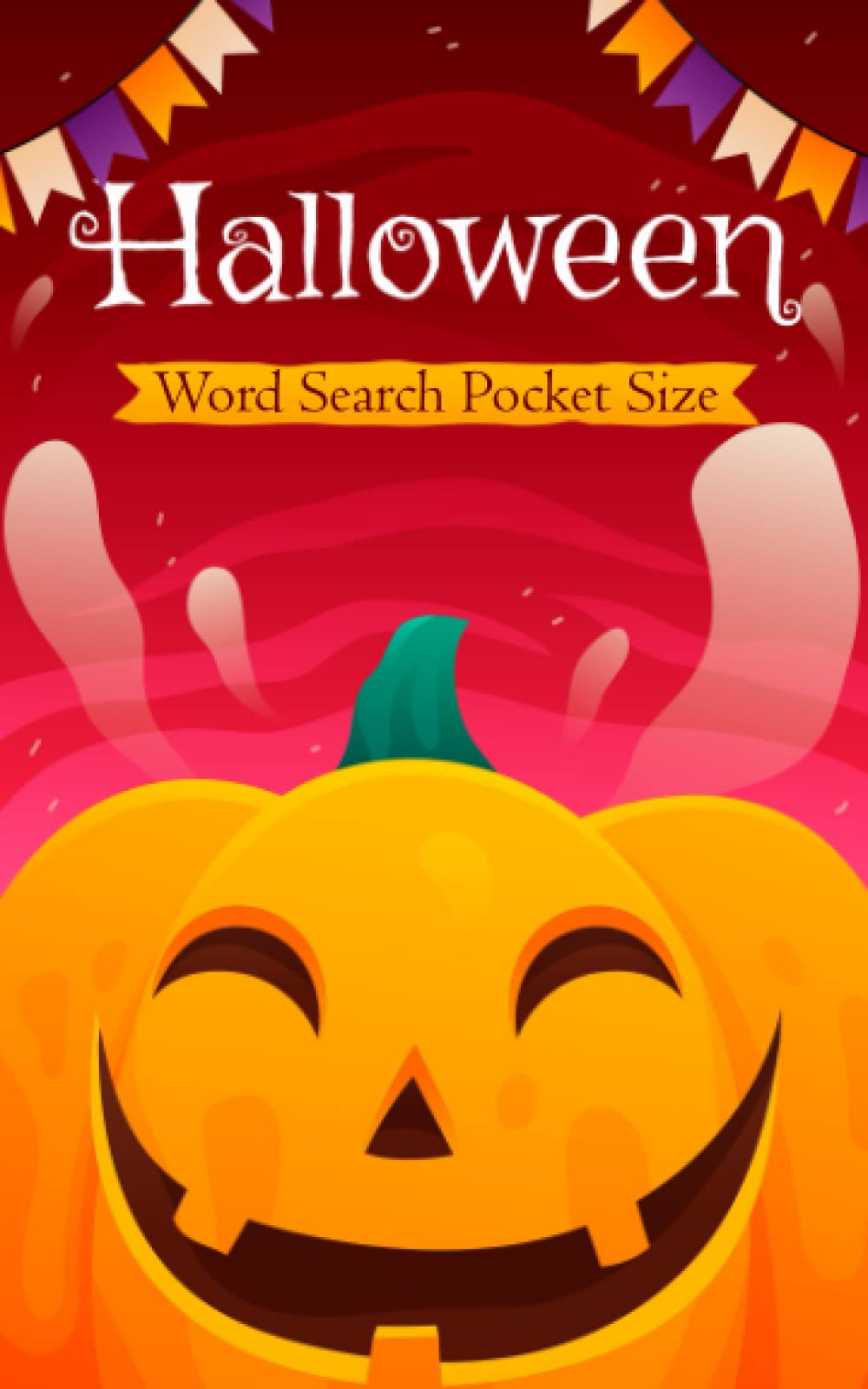 Word Search Pocket Size: Halloween Pocket Size for Adults with 1000 Words to Find, with full Solutions