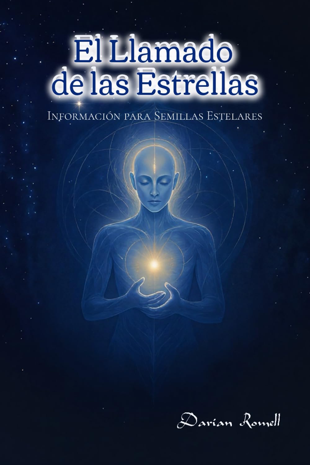 El Llamado de Las Estrellas: Información para Semillas Estelares