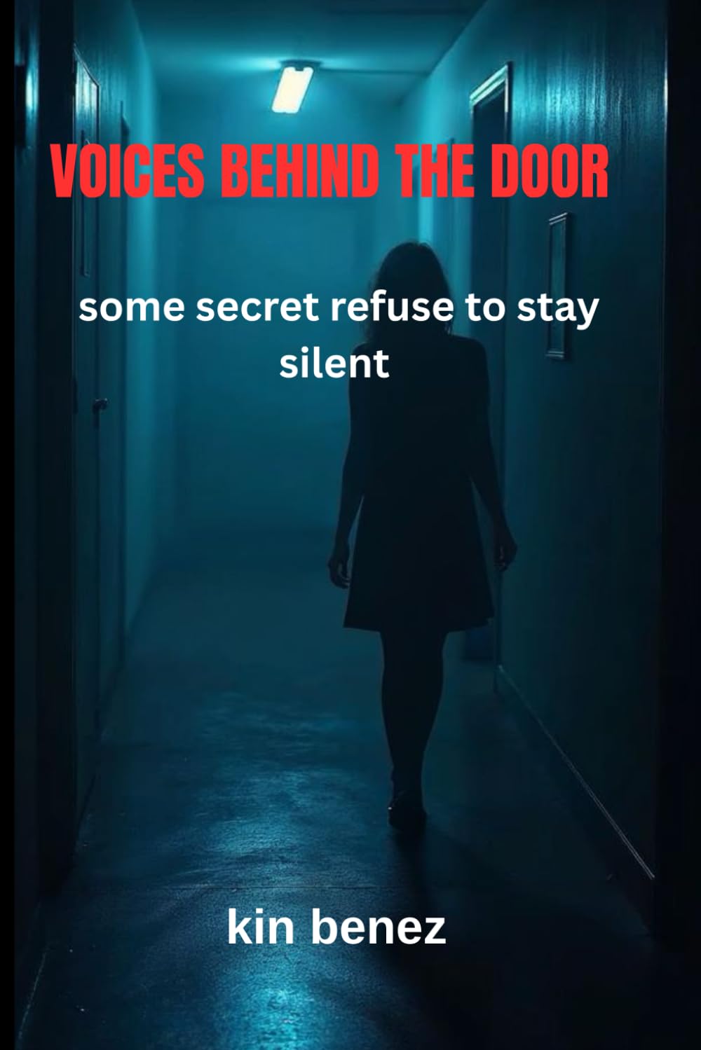 VOICES BEHIND THE DOOR: Some secret refuse to stayed silent