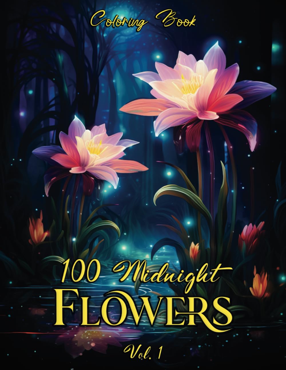 MIDNIGHT FLOWERS Vol. 1: coloring book for adults