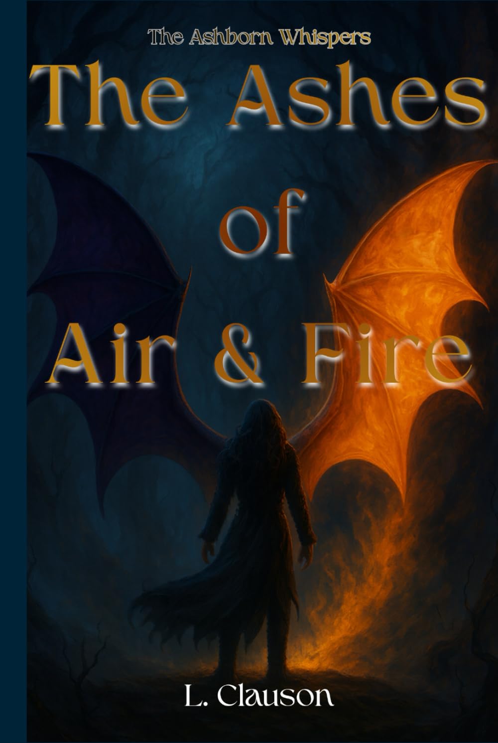 The Ashes Of Air And Fire (The Ashborn Whispers)
