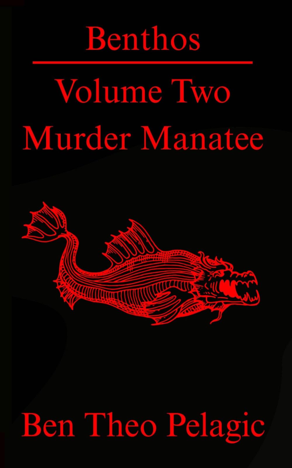 Benthos Volume Two: Murder Manatee: An Ocean Horror Tale