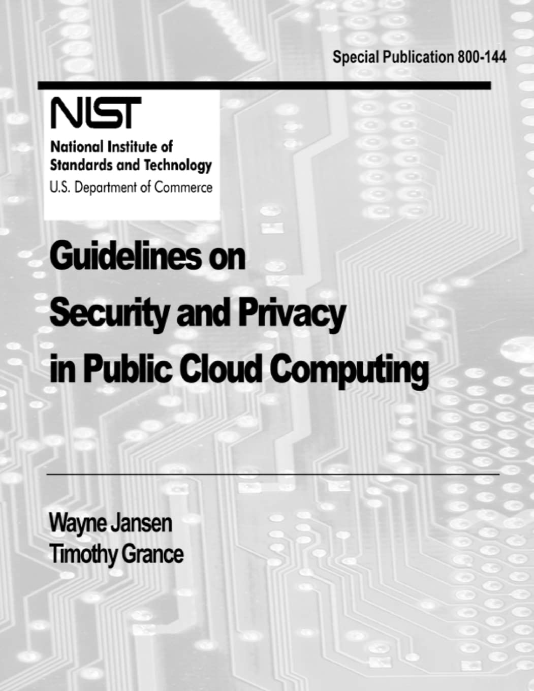 Guidelines on Security and Privacy in Public Cloud Computing