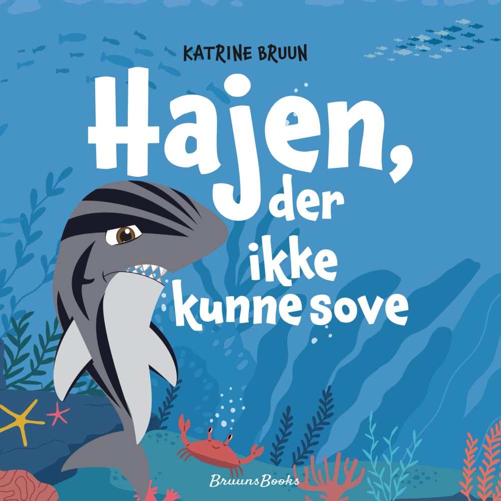 Hajen, der ikke kunne sove: En sød godnathistorie om at finde ro og falde i søvn