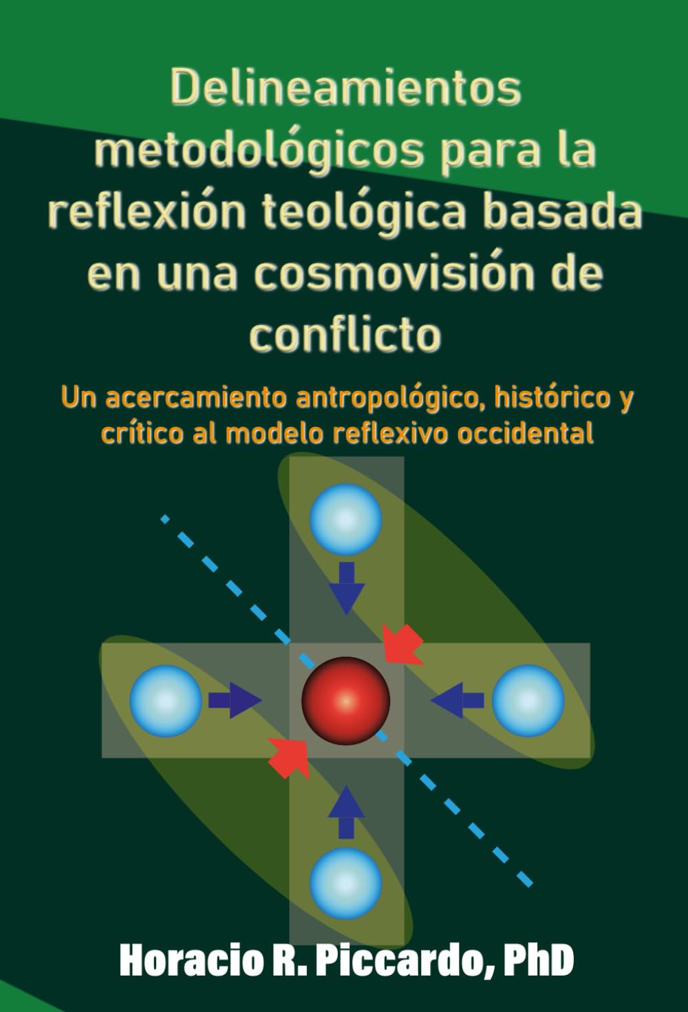 Delineamientos metodológicos para la reflexión teológica basada en una cosmovisión de conflicto: Un acercamiento antropológico, histórico y crítico al modelo reflexivo occidental